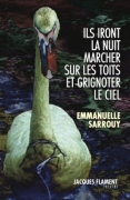 ils iront la nuit/marcher sur les toits/et grignoter le ciel